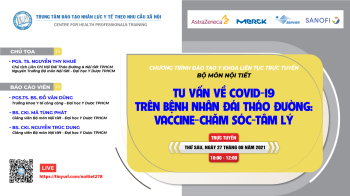 27/08/2021 - Tư vấn về COVID-19 trên bệnh nhân đái tháo đường: Vaccine - Chăm sóc - Tâm lý
